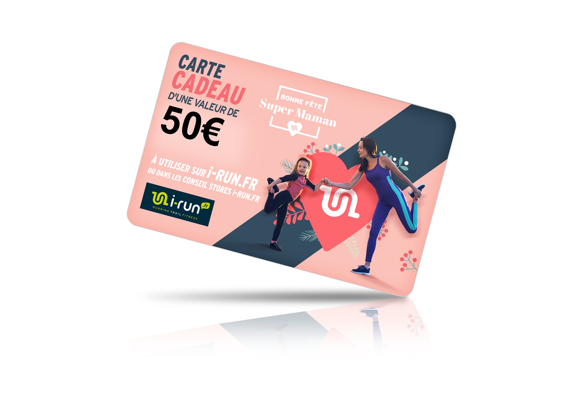 i-run.fr Carte Cadeau 50 Fête des Mères Cartes Cadeau